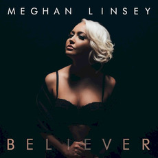 Believer mp3 Album by Meghan Linsey