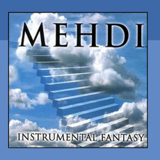 Instrumental Fantasy mp3 Album by Mehdi