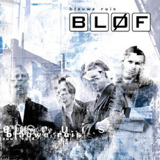 Blauwe ruis mp3 Album by BLØF