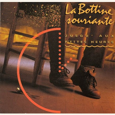 Jusqu'aux p'tites heures mp3 Album by La Bottine Souriante