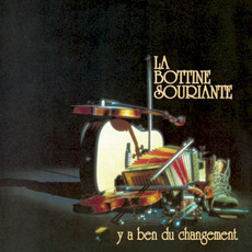 Y a ben du changement mp3 Album by La Bottine Souriante