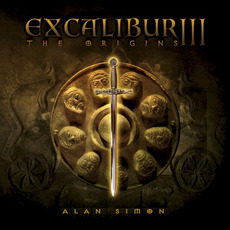 Excalibur III: The Origins mp3 Album by Alan Simon