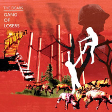 Gang of Losers (Limited Edition) mp3 Album by The Dears