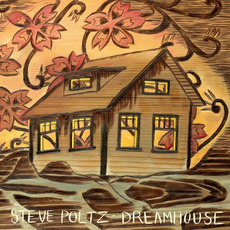 Dreamhouse mp3 Album by Steve Poltz