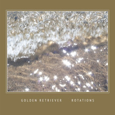 Rotations mp3 Album by Golden Retriever