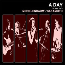 A Day in New York mp3 Album by Morelenbaum2/Sakamoto