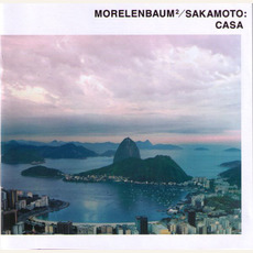 Casa mp3 Album by Morelenbaum2/Sakamoto