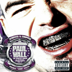 The Peoples Champ (screwed & chopped) mp3 Album by Paul Wall