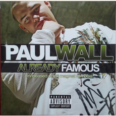 Already Famous (Unreleased Chick Magnet Remixes) mp3 Album by Paul Wall