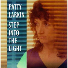 Step Into the Light (Re-Issue) mp3 Album by Patty Larkin