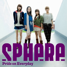 Pride on Everyday mp3 Single by Sphere (スフィア)