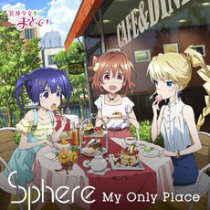 My Only Place mp3 Single by Sphere (スフィア)