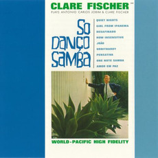 So Danço Samba mp3 Album by Clare Fischer