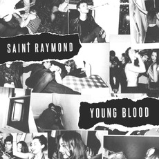 Young Blood (Deluxe Edition) mp3 Album by Saint Raymond