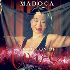 Illusions Of Love mp3 Album by Madoca