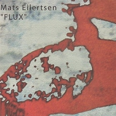 Flux mp3 Album by Mats Eilertsen