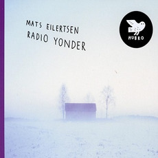 Radio Yonder mp3 Album by Mats Eilertsen