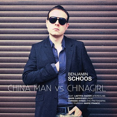 China Man vs. China Girl mp3 Album by Benjamin Schoos