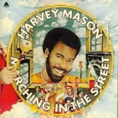 Marching in the Street mp3 Album by Harvey Mason