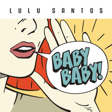 Baby Baby! mp3 Album by Lulu Santos
