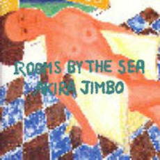 Rooms By The Sea mp3 Album by Akira Jimbo (神保彰)
