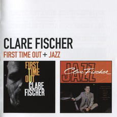 First Time Out / Jazz mp3 Artist Compilation by Clare Fischer