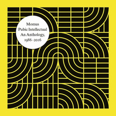 Pubic Intellectual - An Anthology, 1986-2016 mp3 Artist Compilation by Momus