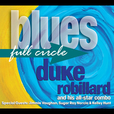 Blues Full Circle mp3 Album by Duke Robillard