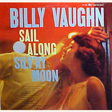 Sail Along Silv'ry Moon mp3 Album by Billy Vaughn