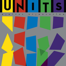 Digital Stimulation (Remastered) mp3 Album by Units