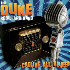 Calling All Blues! mp3 Album by The Duke Robillard Band