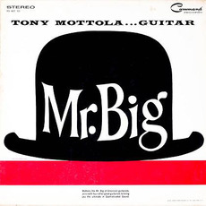 Mr. Big mp3 Album by Tony Mottola