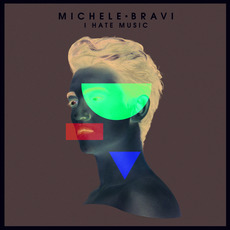 I Hate Music mp3 Album by Michele Bravi