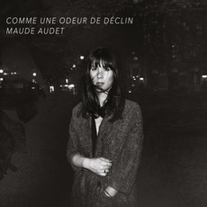 Comme une odeur de déclin mp3 Album by Maude Audet