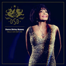 Hello Like Before mp3 Album by Dame Shirley Bassey