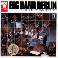 Big Band Berlin mp3 Album by Paul Kuhn und Das SFB-Tanzorchester