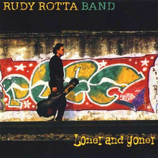 Loner and Goner mp3 Album by Rudy Rotta Band