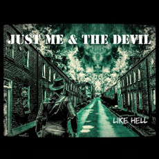 Like Hell mp3 Album by Just Me & The Devil
