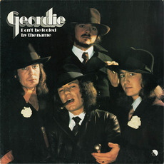 Don't Be Fooled by the Name (Re-Issue) mp3 Album by Geordie