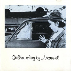 Stillsearching mp3 Album by Arcansiel