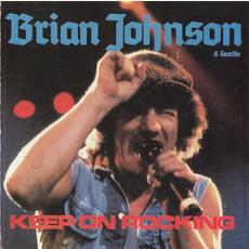 Keep On Rocking! mp3 Album by Brian Johnson & Geordie