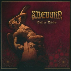 Evil Or Divine mp3 Album by Sideburn (SWE)