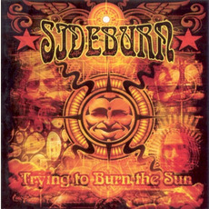 Trying to Burn the Sun mp3 Album by Sideburn (SWE)