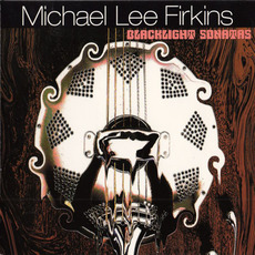 Black Light Sonatas mp3 Album by Michael Lee Firkins