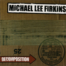 Decomposition mp3 Album by Michael Lee Firkins