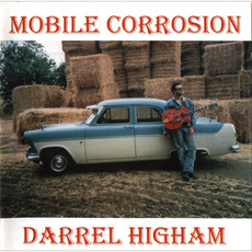 Mobile Corrosion mp3 Album by Darrel Higham