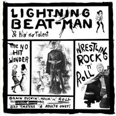 Wrestling Rock'n'Roll (Re-Issue) mp3 Album by Lightning Beat-Man & His No Talent