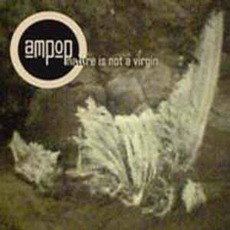 Nature Is Not a Virgin mp3 Album by Ampop
