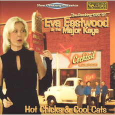 Hot Chicks & Cool Cats mp3 Album by Eva Eastwood & The Major Keys