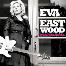 Well, Well, Well mp3 Album by Eva Eastwood